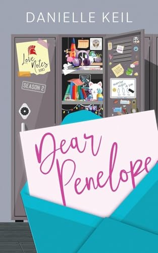 Dear Penelope (Love Notes Season 2, Band 8)