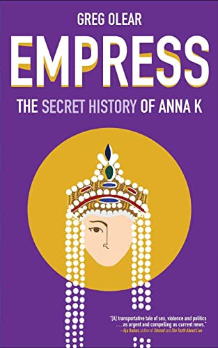EMPRESS: The Secret History of Anna K