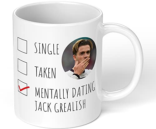 Print Maniacs Mug Gift Christmas Birthday Novelty Celebrity Footballer Coffee Tea Present Gift Mentally Dating Jack Grealish (White)