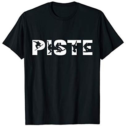 Piste Snowboard Geschenk - Snowboarding Skifahren Skiurlaub T-Shirt