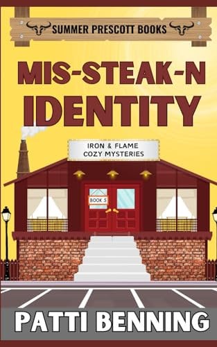 Mis-Steak-N Identity (Iron and Flame Cozy Mysteries)