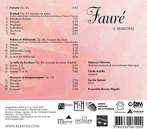 Fauré Le Dramaturge/Pavane/Shylock/Voile du Bonheur/Pelleas