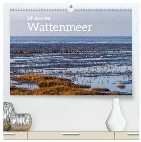 Schutzgebiet Wattenmeer (hochwertiger Premium Wandkalender 2026 DIN A2 quer), Kunstdruck in Hochglanz: Wattlandschaften und Tourismus (CALVENDO Natur)
