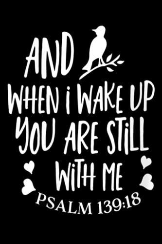 Account Information Notebook|Womens And When I Wake Up You Are Still With Me Psalm 139'18