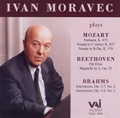 Ivan Moravec Plays Mozart, Beethoven, and Brahms