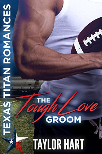 The Tough Love Groom: Sweet, Christian Romance (English Edition)