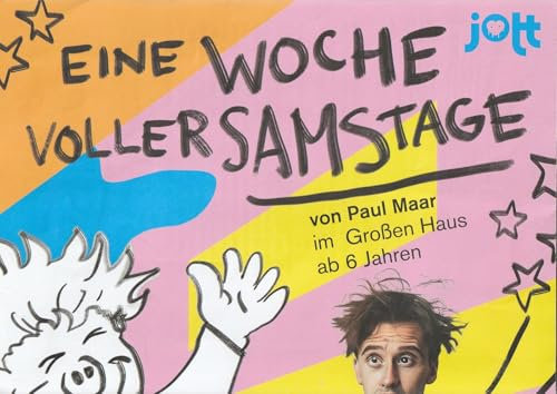 Programmheft Paul Maar EINE WOCHE VOLLER SAMSTAGE Premiere 3. November 2023 Großes Haus Spielzeit 2023 / 24