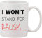 Keramiktasse mit Aufschrift I Won't Stand for Racisma