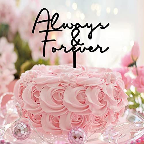 Tortenaufsatz mit Aufschrift Always And Forever, Mr & Mrs, Acryl, schwarz, personalisierbar für Hochzeitstag, Kuchendekorationen, Hochzeitsgeschenke für Paare