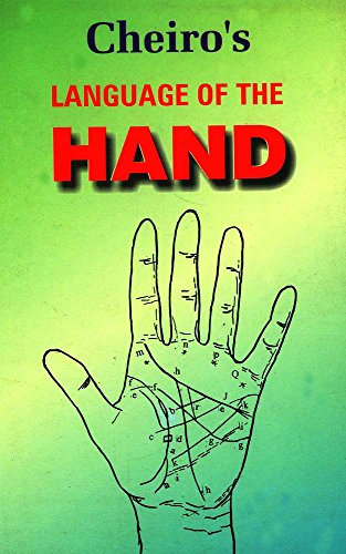 Cheiro's Language of the Hand : Palmistry (English Edition)