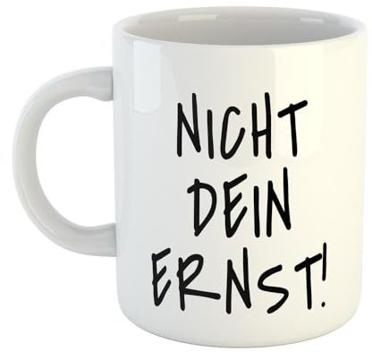 Hellweg Druckerei Huuraa Kaffeetasse Nicht dein Ernst! Geschenk Idee Keramik 330ml Kaffee-Becher mit Spruch