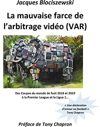 La mauvaise farce de l'arbitrage vidéo (VAR)