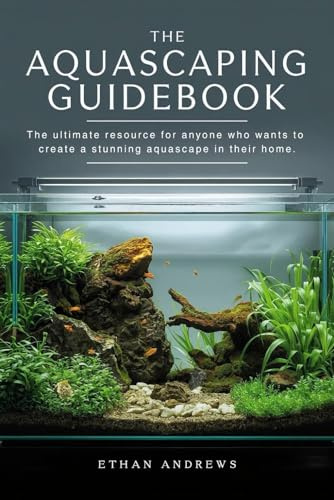 Aquascaping Guidebook