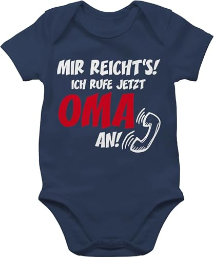Shirtracer - Baby Body Kurzarm - Sprüche - Mir reichts Ich ruf jetzt Oma an