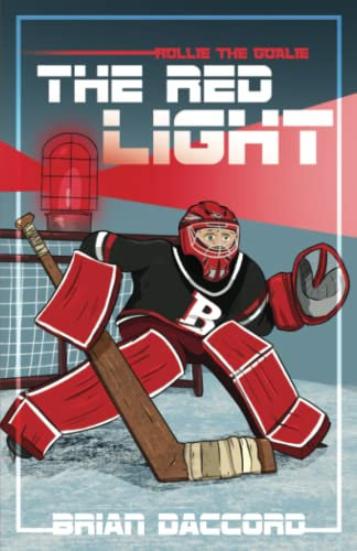 Rollie the Goalie: The Red Light