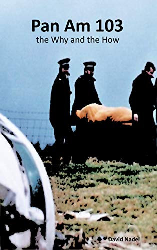 Pan Am 103: The Why and the How