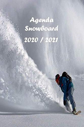 agenda scolaire 2020 2021, agenda snowboard, carnet de snowboard: agenda journalier une page par jour, agenda semainier 2020 2021 agenda college, lycee, etudiant