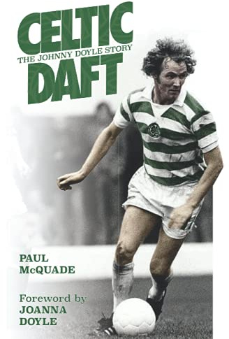 CELTIC DAFT The Johnny Doyle Story