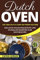Dutch Oven: Mit dem Dutch Oven im Freien Kochen. Inklusive vieler Praxistipps und schnellen Rezepten zum Nachmachen.