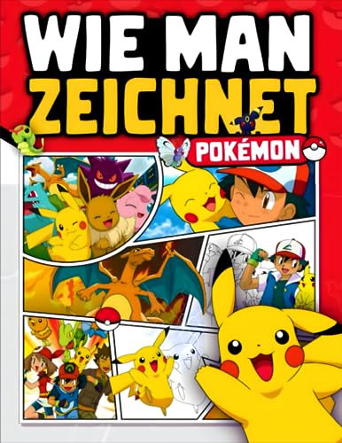 Wie Man Zeichnet ᴘᴏᴋᴇᴍóɴ: Wie man Schritt für Schritt mehr als 25 Anime-Charaktere für Kinder und Anfänger zeichnet.
