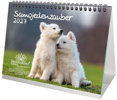 Samojedenzauber DIN A5 Tischkalender für 2027 Welpen und Hunde - Seelenzauber