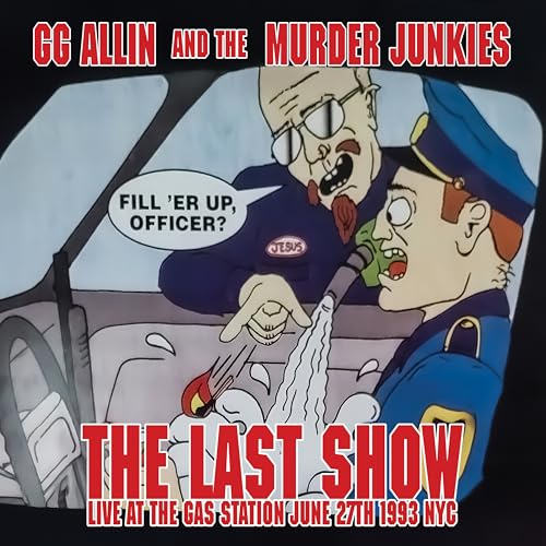 THE LAST SHOW: LIVE AT THE GAS STATION JUNE 27TH 1993 NYC