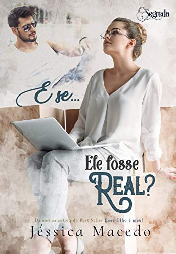 E se... Ele fosse real? (Portuguese Edition)