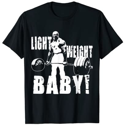 Leichtes Baby – Ronnie Coleman Gym Motivational T-Shirt