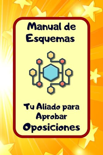 Manual de Esquemas: Tu Aliado para Aprobar Oposiciones: Cuaderno de Oposiciones: Logra tu Objetivo