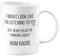 Ham Radio, Funny Mug Present, Birthday Gifts for Men, Women or Best Friend, I Might Look Like I'm Listening to You, Secret Santa, Presents for Christmas, mm-CA_196_122
