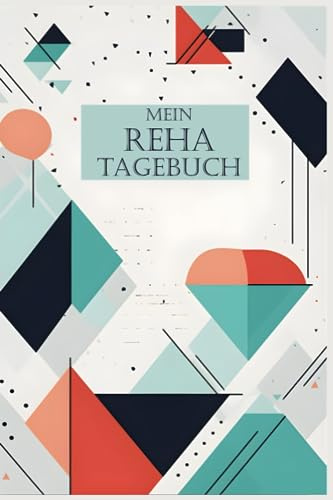 Reha-Tagebuch für Erwachsene - Mein täglicher Begleiter: Kleine Schritte, großer Erfolg mit dem Reha-Tagebuch für Erwachsene - Mein Anker in schwierigen Zeiten