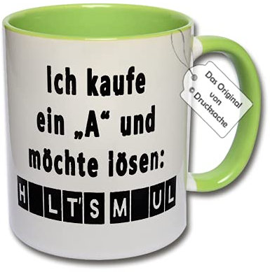 Lustige Tasse, Kaffeetasse mit Spruch Ich kaufe ein A und möchte lösen Halt's Maul Spruchtasse Geschenk Büro (Grün)
