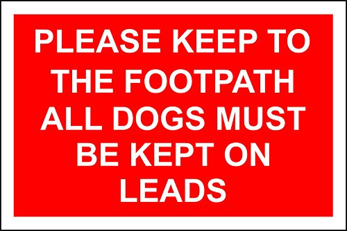 INDIGOS UG - Aluminum composite panel - Safety - Warning - PLEASE KEEP TO THE FOOTPATH DOGS MUST BE KEPT ON A LEAD SIGN - 30x20 cm - Decal for Office, Company, School, Hotel