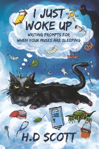 I Just Woke Up: Writing Prompts For When Your Muses Are Sleeping