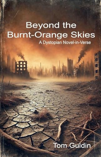 Beyond the Burnt-Orange Skies