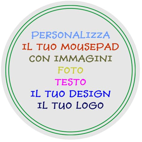 Tappetino Mouse Rotondo Personalizzato - Mousepad Rotondo Personalizzato con Foto, Immagini, Logo, Testo - Tappetino Mouse Rotondo Personalizzabile - Mousepad Rotondo Personalizzabile