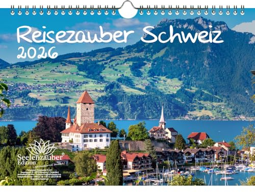 Reisezauber Schweiz DIN A4 Kalender für 2026 Zürich Wandern Berge Urlaub Wandern- Seelenzauber