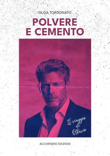 Polvere e cemento: Il viaggio di Ottavio