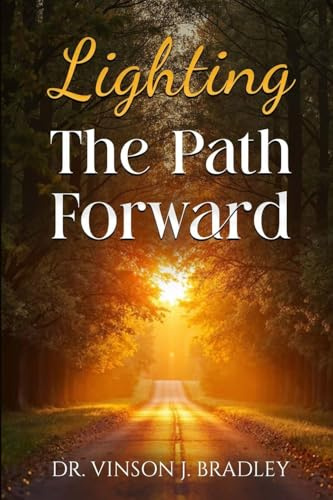 Lighting the Path Forward