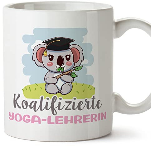 Mugffins Tassen/Becher mit Spruch für YOGA-LEHRERIN - Auf Deutsch - Koalifizierter/Koalifizierte - 11 oz / 330 ml - originelles und lustiges Geschenk Mitarbeiter