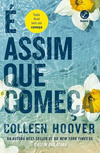 É assim que começa (Vol. 2 É assim que acaba) (Portuguese Edition)