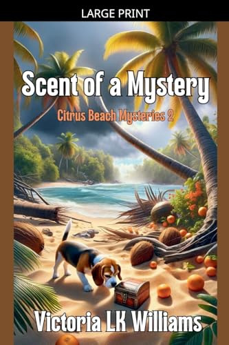 Scent of a Mystery (Citrus Beach Mysteries, Band 2)