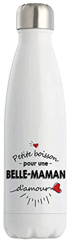 Bouteille isotherme Petite Boisson d'une Belle-Maman d'amour | Gourde Idée Cadeau Famille Maman Fête des Mères Anniversaire Noël