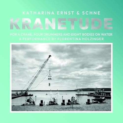 Kranetude (Music for a Performance By F. Holzinger