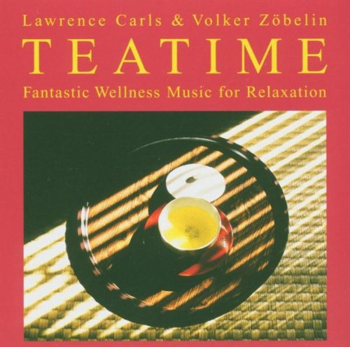 Teatime - Fantastic Wellness Music for Relaxtion: Fantastic Wellness Music for Relaxation