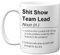 Team Lead Mug - Sh*t Show - Novelty Gifts for Team Lead from Colleague Friend, Rude Joke Presents, 11oz Ceramic Dishwasher Safe Premium Gift Mugs