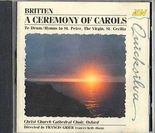 Ceremony of Carols/Te Deum/Hym