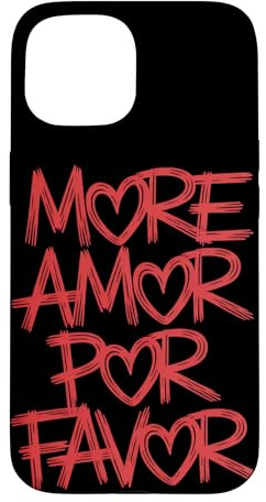 Hülle für iPhone 15 Mehr Amor Por Favor
