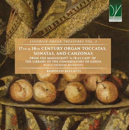 17th & 18th Century Organ Toccatas, Sonatas and Ca
