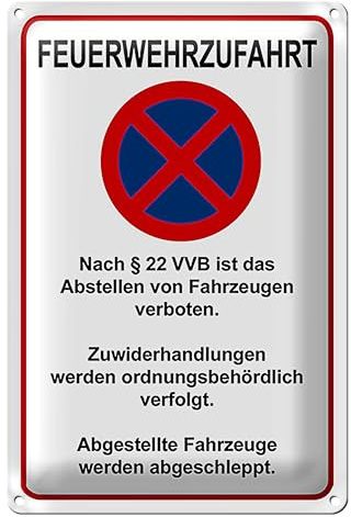 Feuerwehrzufahrt Schild | Parkverbot gemäß § 22 VVB | Sicherheit und Ordnung | Robustes Metall | 30 cm x 40 cm